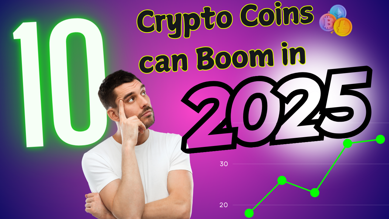 Top 10 Crypto Coins will Boom 2025